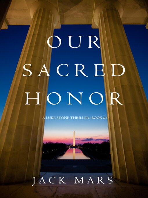 Title details for Our Sacred Honor by Jack Mars - Wait list